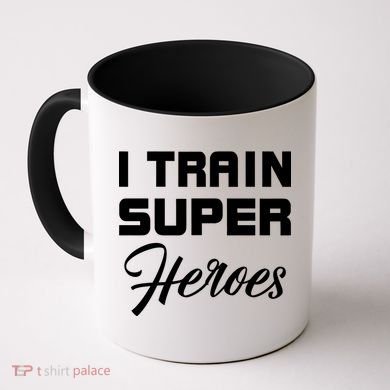 I Train Super Heroes Coffee Mug