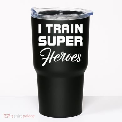 I Train Super Heroes Tumbler