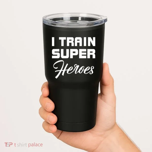 I Train Super Heroes Tumbler