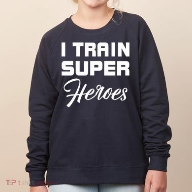I Train Super Heroes Women's Sweatshirt