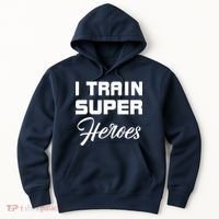 I Train Super Heroes Hoodie thumb 0
