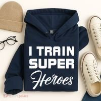 I Train Super Heroes Hoodie thumb 4