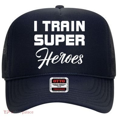 I Train Super Heroes Hat