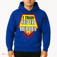 I Train Superheros Hoodie thumb 2