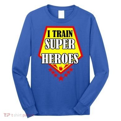 I Train Superheros Long Sleeve Shirt