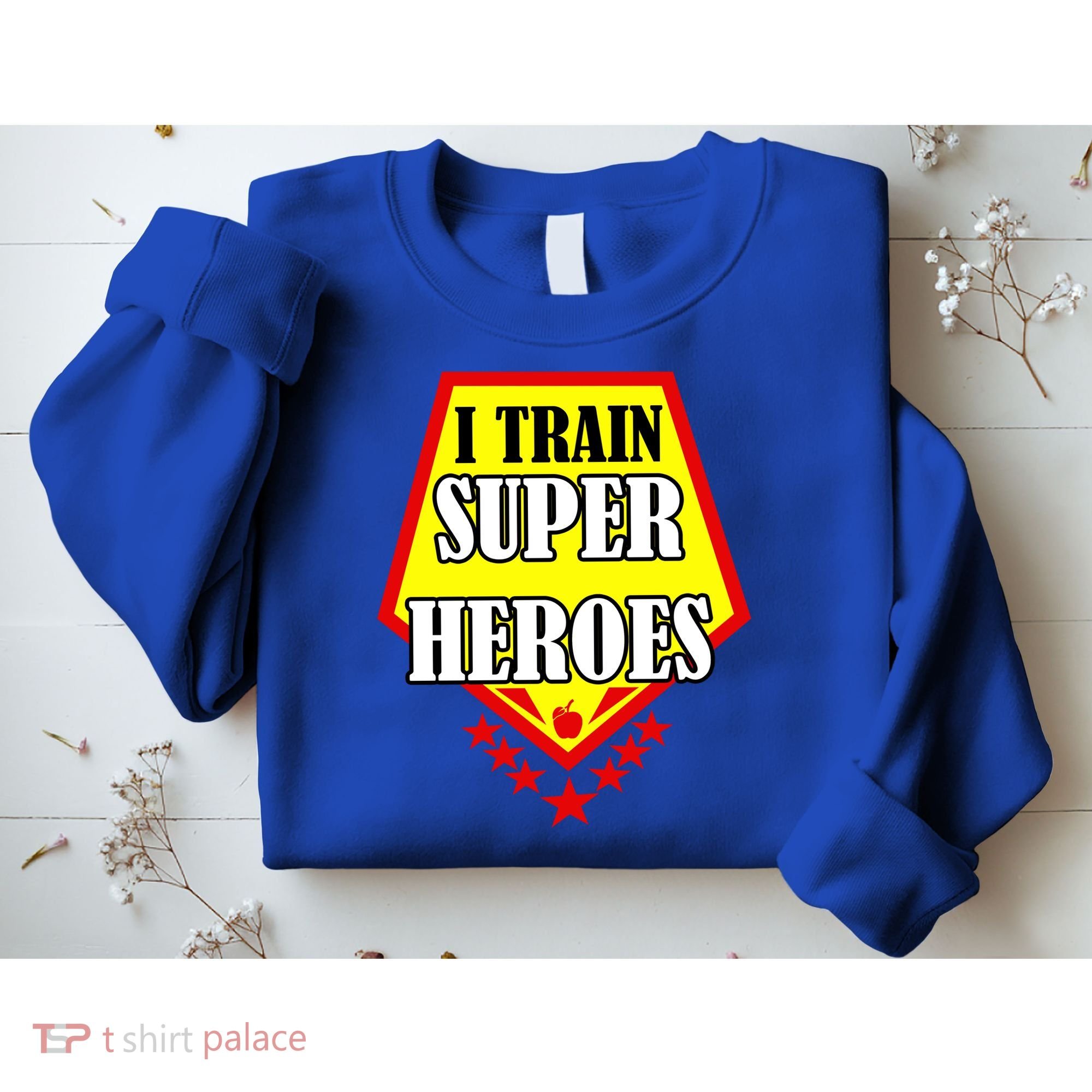 I Train Superheros Sweatshirt