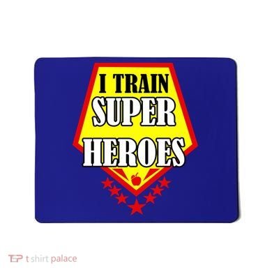 I Train Superheros Mousepad