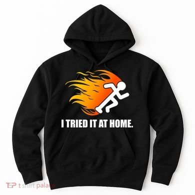I Tried It At Home Hoodie