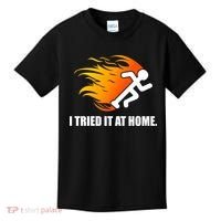 I Tried It At Home Kids T-Shirt thumb 0