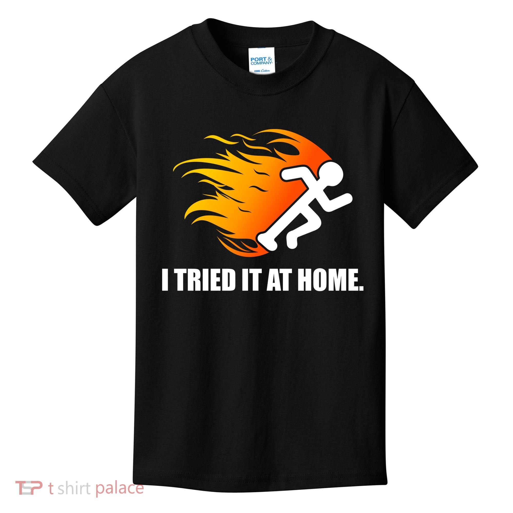 I Tried It At Home Kids T-Shirt
