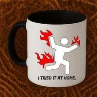 I Tried It At Home Funny Humor Coffee Mug thumb 2