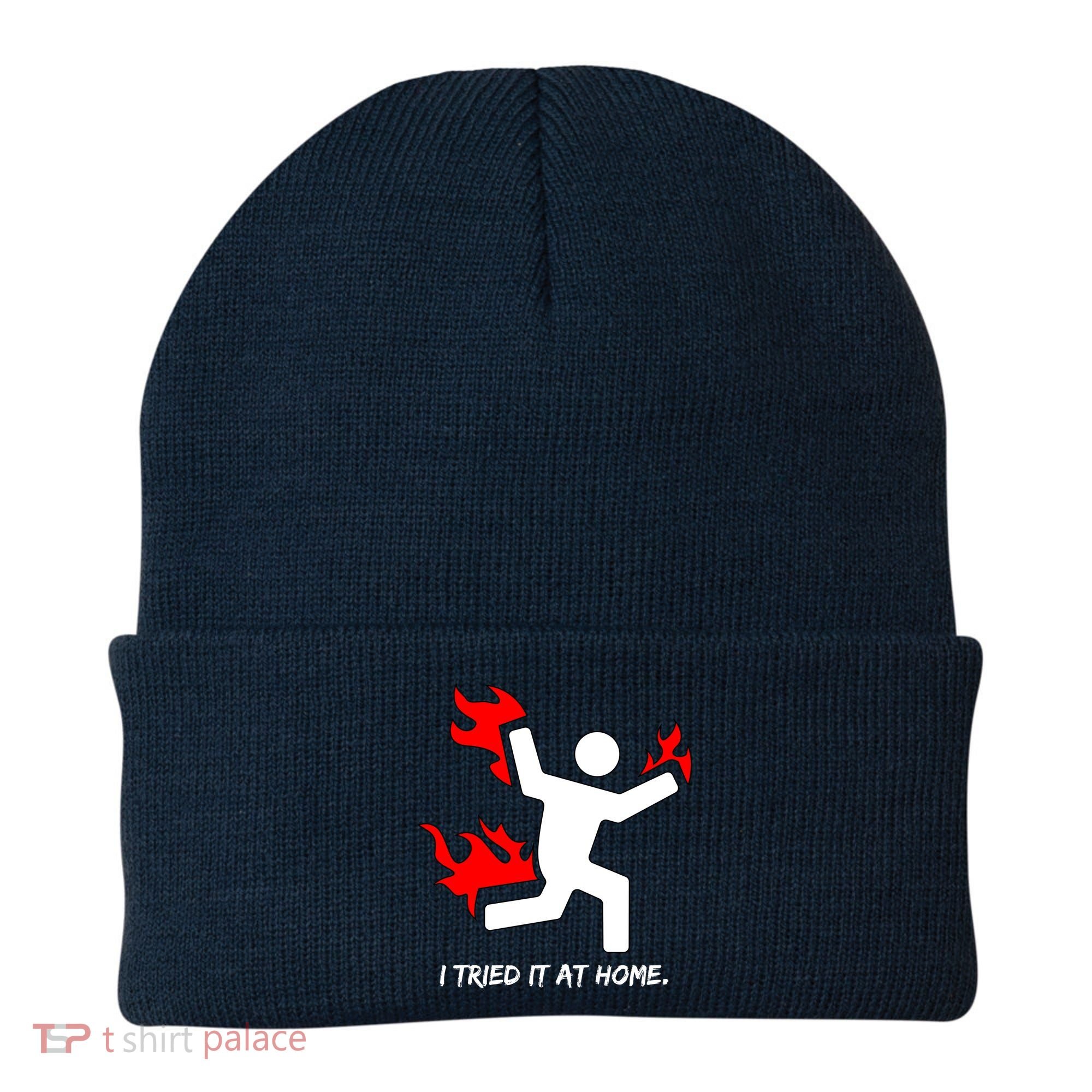 I Tried It At Home Funny Humor Beanie
