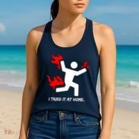 I Tried It At Home Funny Humor Women's Tank Top thumb 2