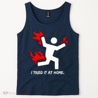 I Tried It At Home Funny Humor Tank Top thumb 2