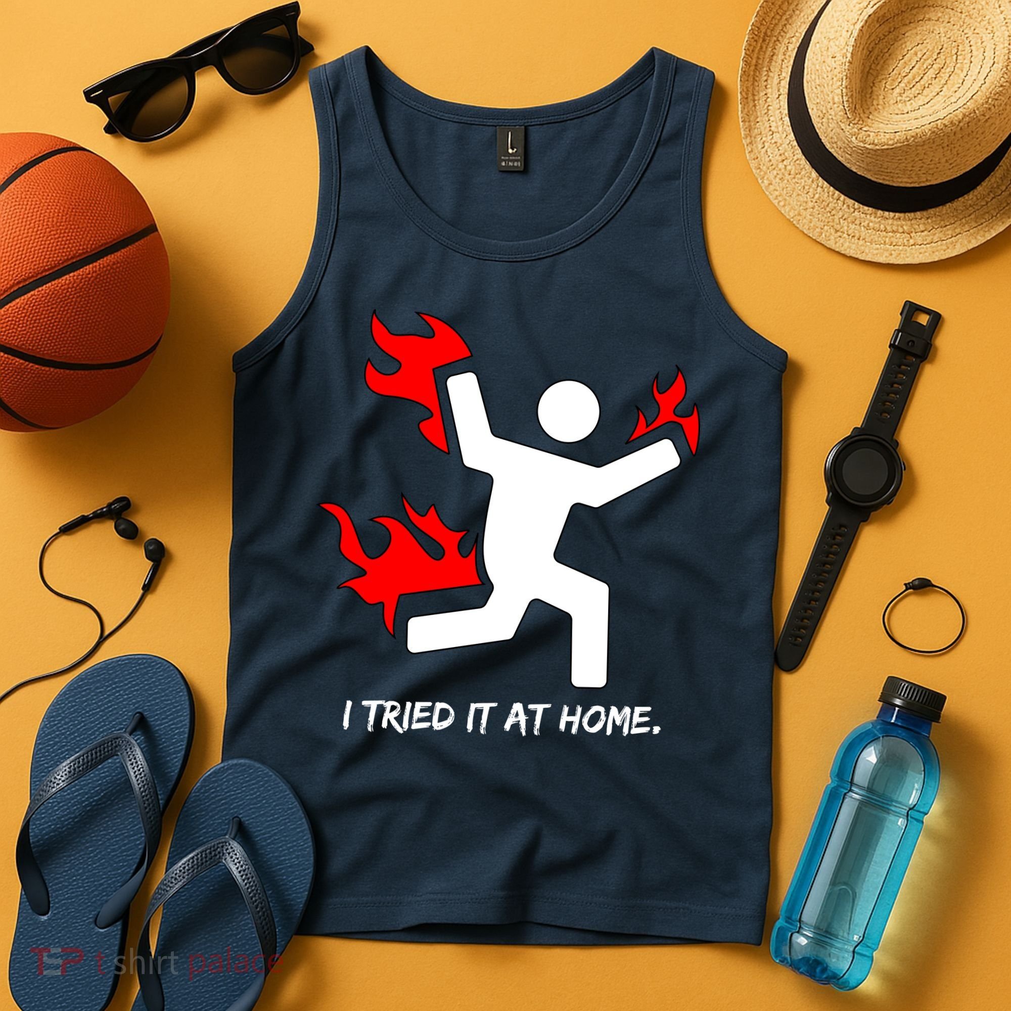 I Tried It At Home Funny Humor Tank Top