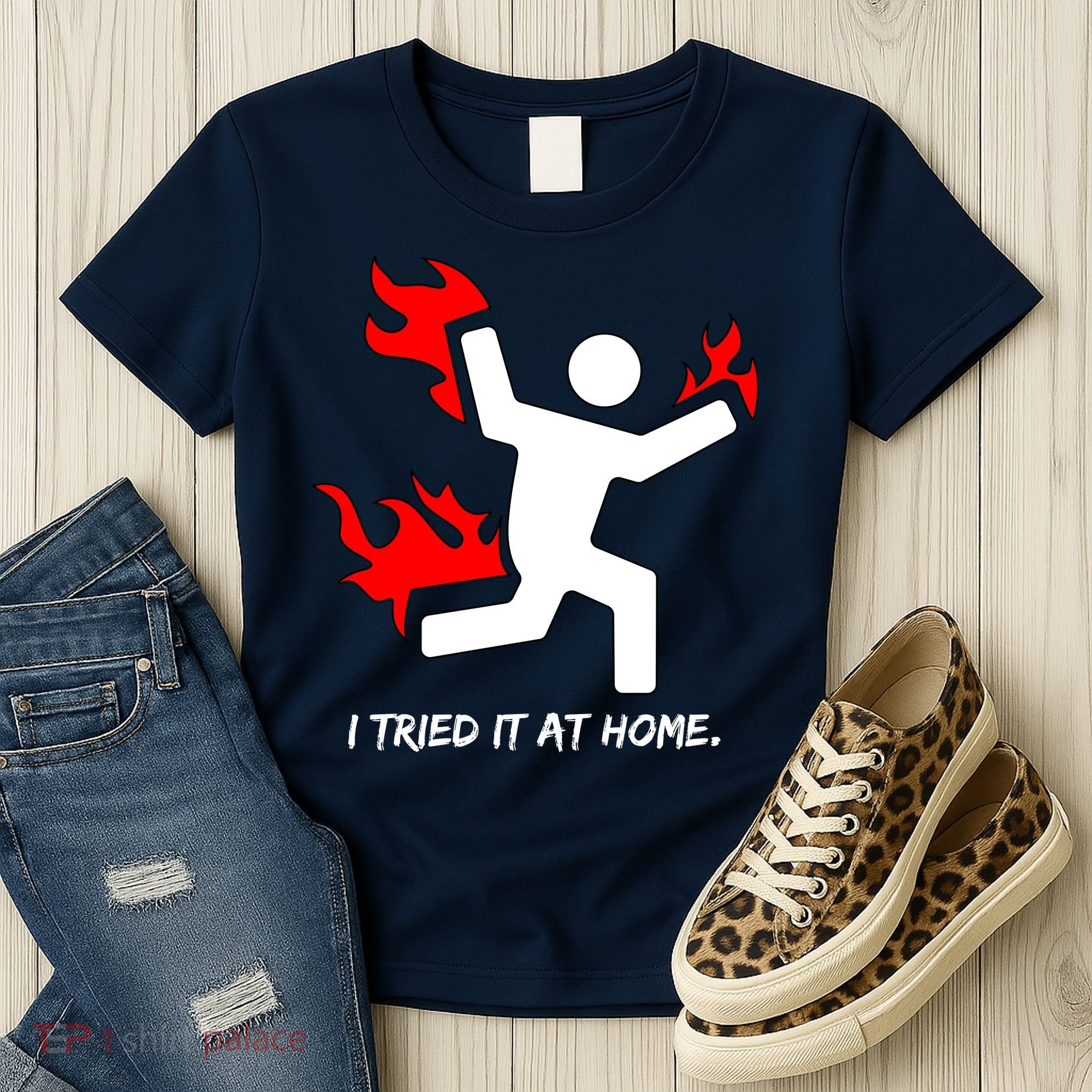 I Tried It At Home Funny Humor Women's T-Shirt