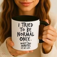I Tried To Be Normal Once Worst Two Minutes Coffee Mug thumb 3