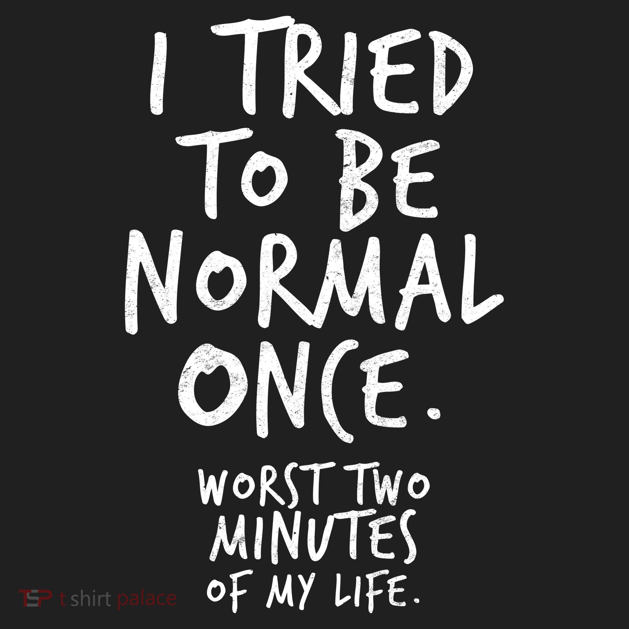I Tried To Be Normal Once Worst Two Minutes Beanie
