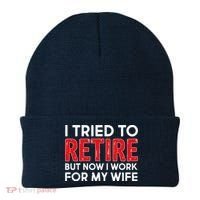 I Tried To Retire But Now I Work For My Wife Beanie thumb 0