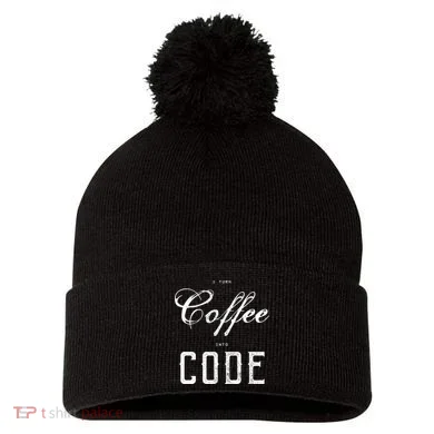 I Turn Coffee Into Code Pom Pom 12in Knit Beanie
