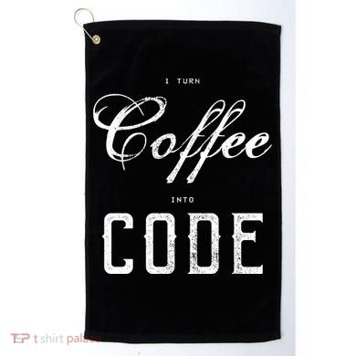 I Turn Coffee Into Code Golf Towel