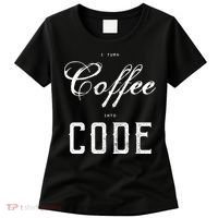 I Turn Coffee Into Code Women's T-Shirt thumb 0