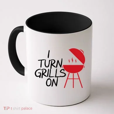 I Turn Grills On Coffee Mug