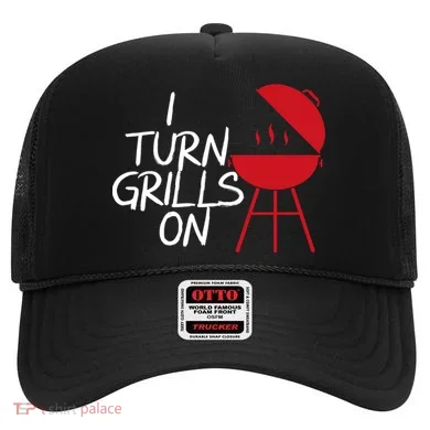 I Turn Grills On Hat