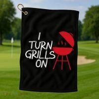I Turn Grills On Golf Towel thumb 1