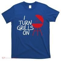I Turn Grills On T-Shirt thumb 0