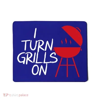 I Turn Grills On Mousepad