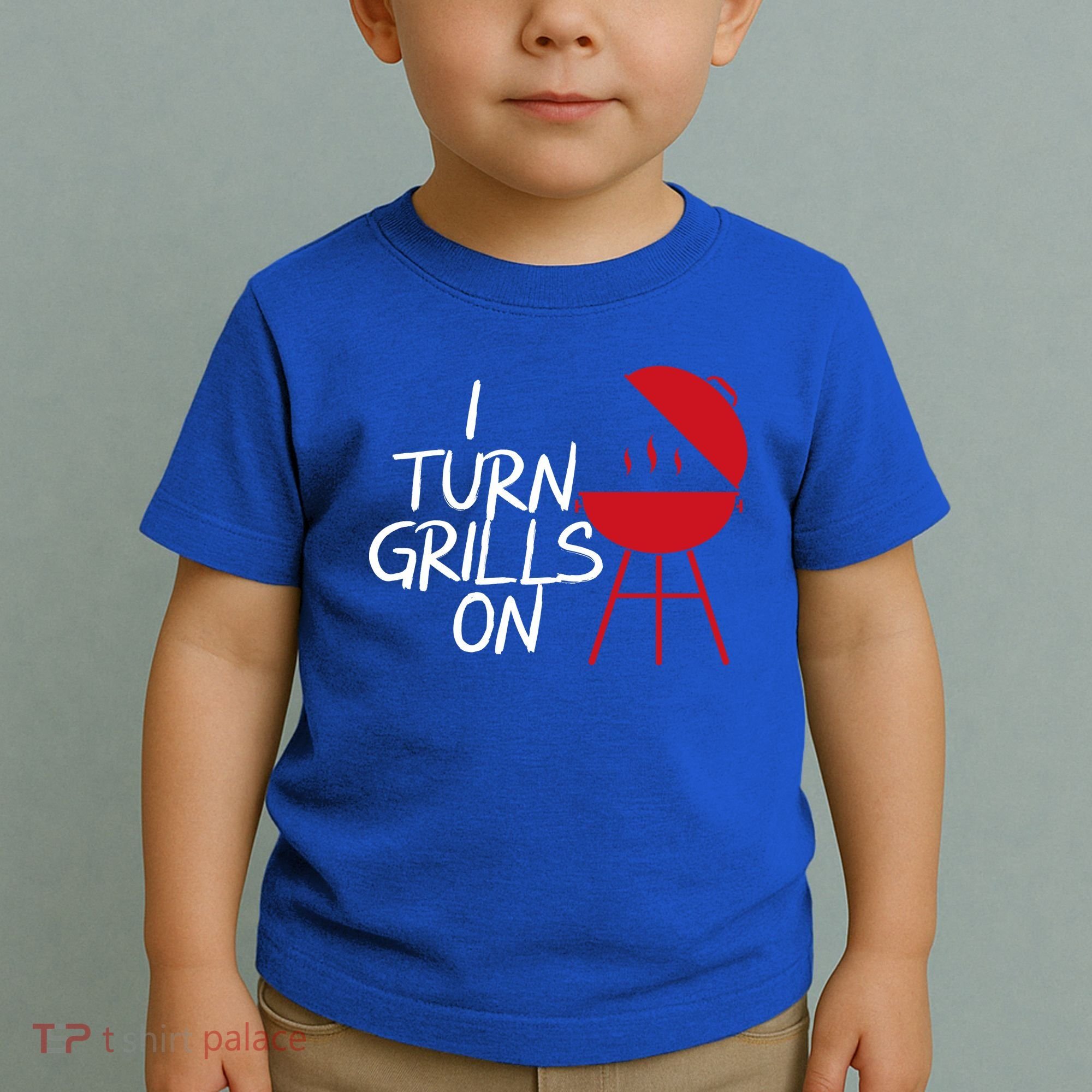 I Turn Grills On Toddler T-Shirt