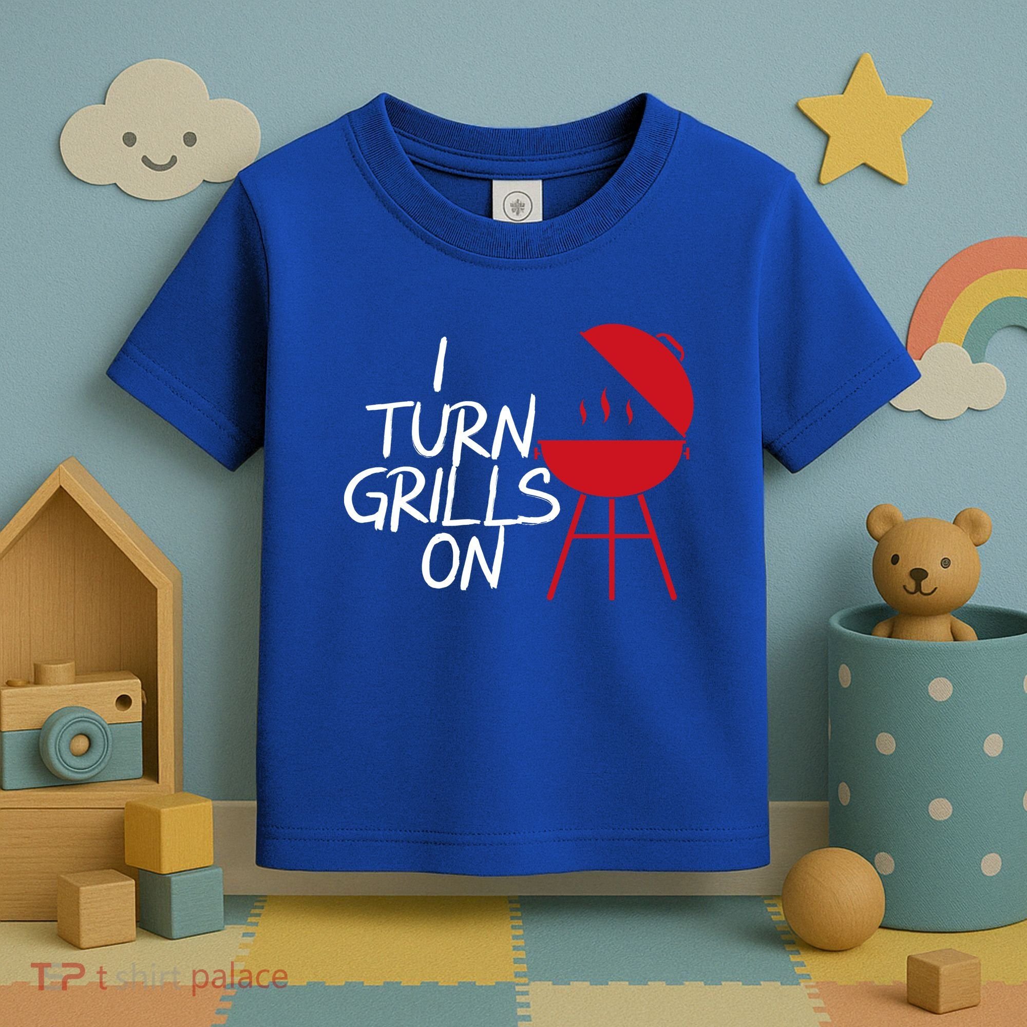 I Turn Grills On Toddler T-Shirt