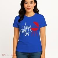 I Turn Grills On Women's T-Shirt thumb 4