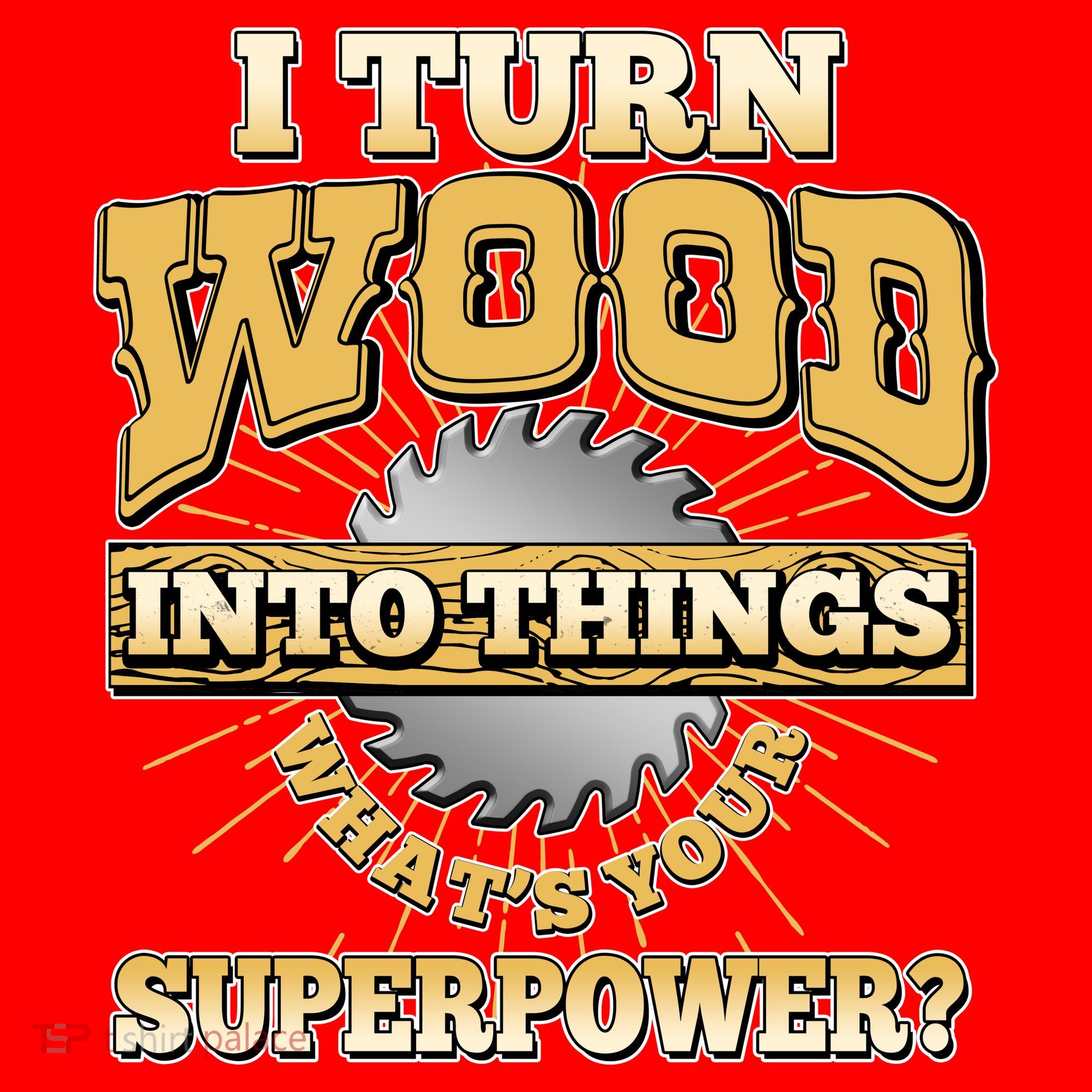 I Turn Woodworking Into Things What Is Your Superpower Santa Hat