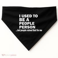 I Used To Be A People Person USA-Made Doggie Bandana thumb 0