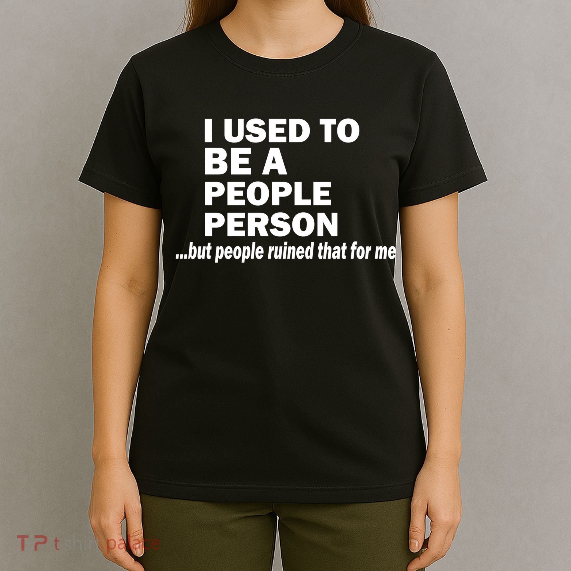 I Used To Be A People Person T-Shirt