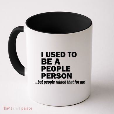I Used To Be A People Person Coffee Mug