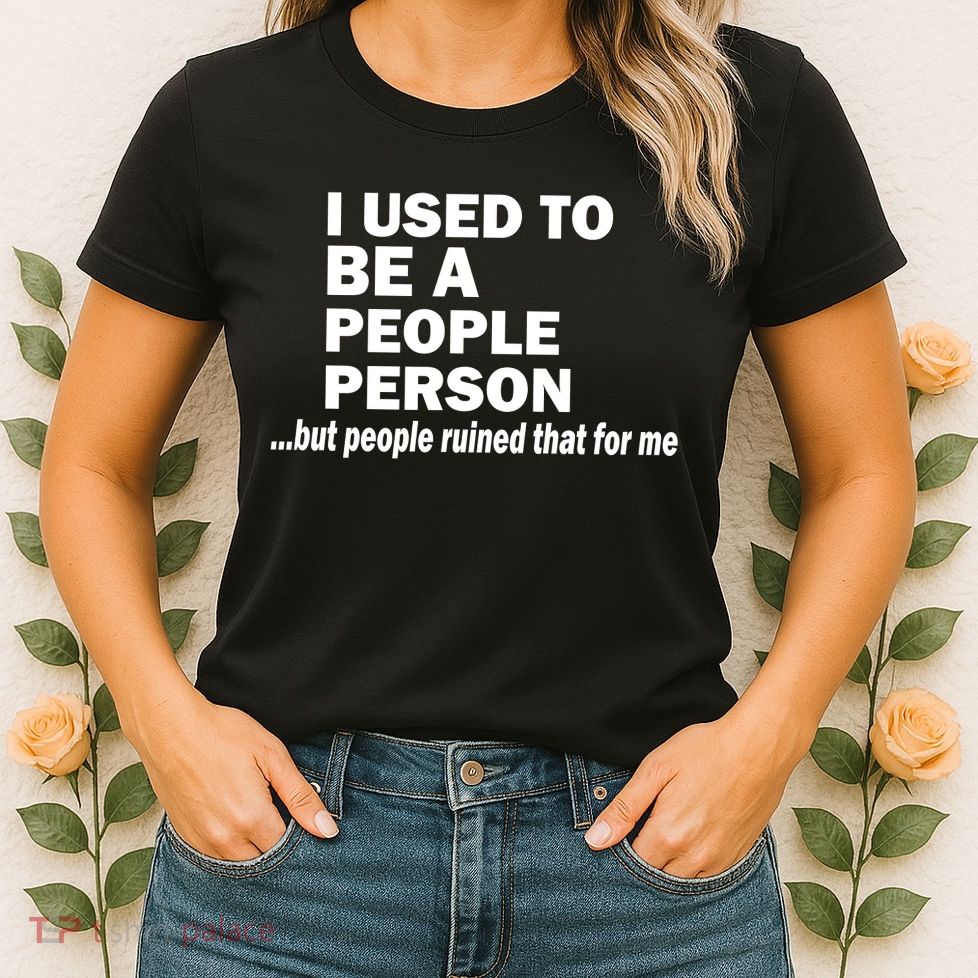I Used To Be A People Person Women's T-Shirt