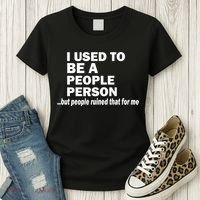 I Used To Be A People Person Women's T-Shirt thumb 3