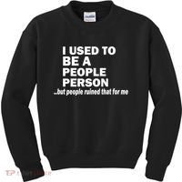 I Used To Be A People Person Kids Sweatshirt thumb 0