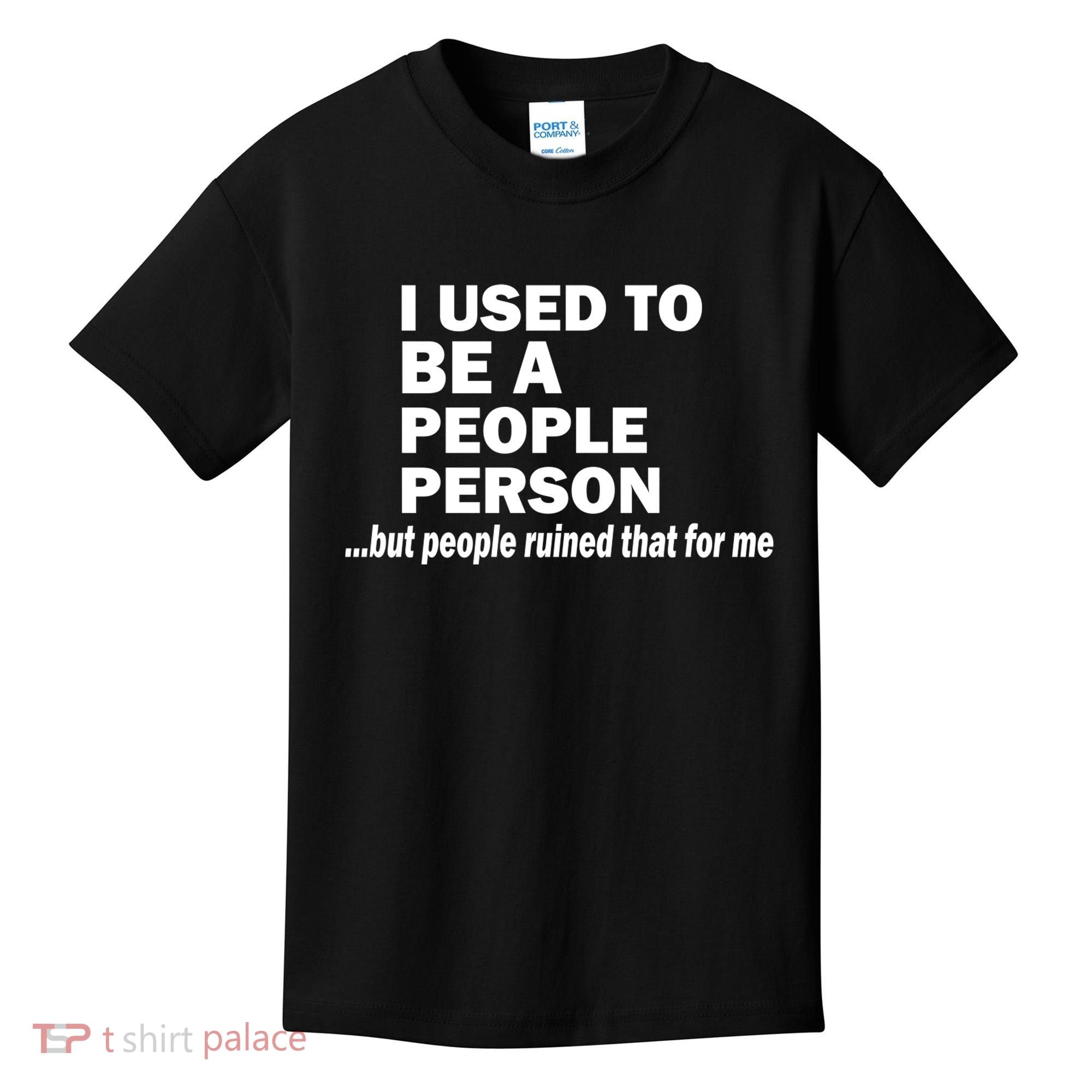 I Used To Be A People Person Kids T-Shirt