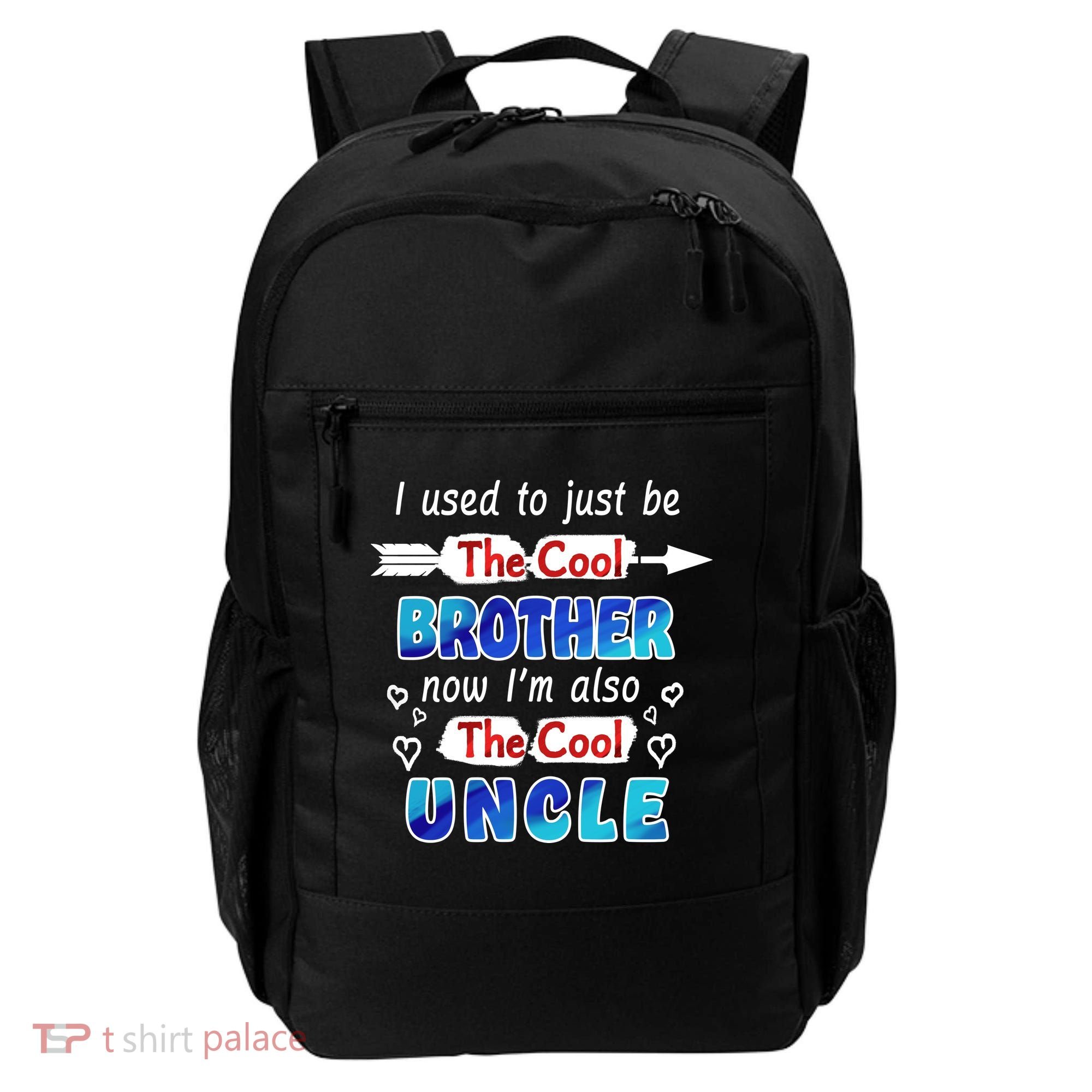 I Used To Be The Cool Brother Now I'm Also The Cool Uncle Backpack