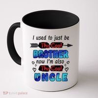 I Used To Be The Cool Brother Now I'm Also The Cool Uncle Coffee Mug thumb 0