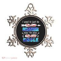 I Used To Be The Cool Brother Now I'm Also The Cool Uncle Ornament thumb 0