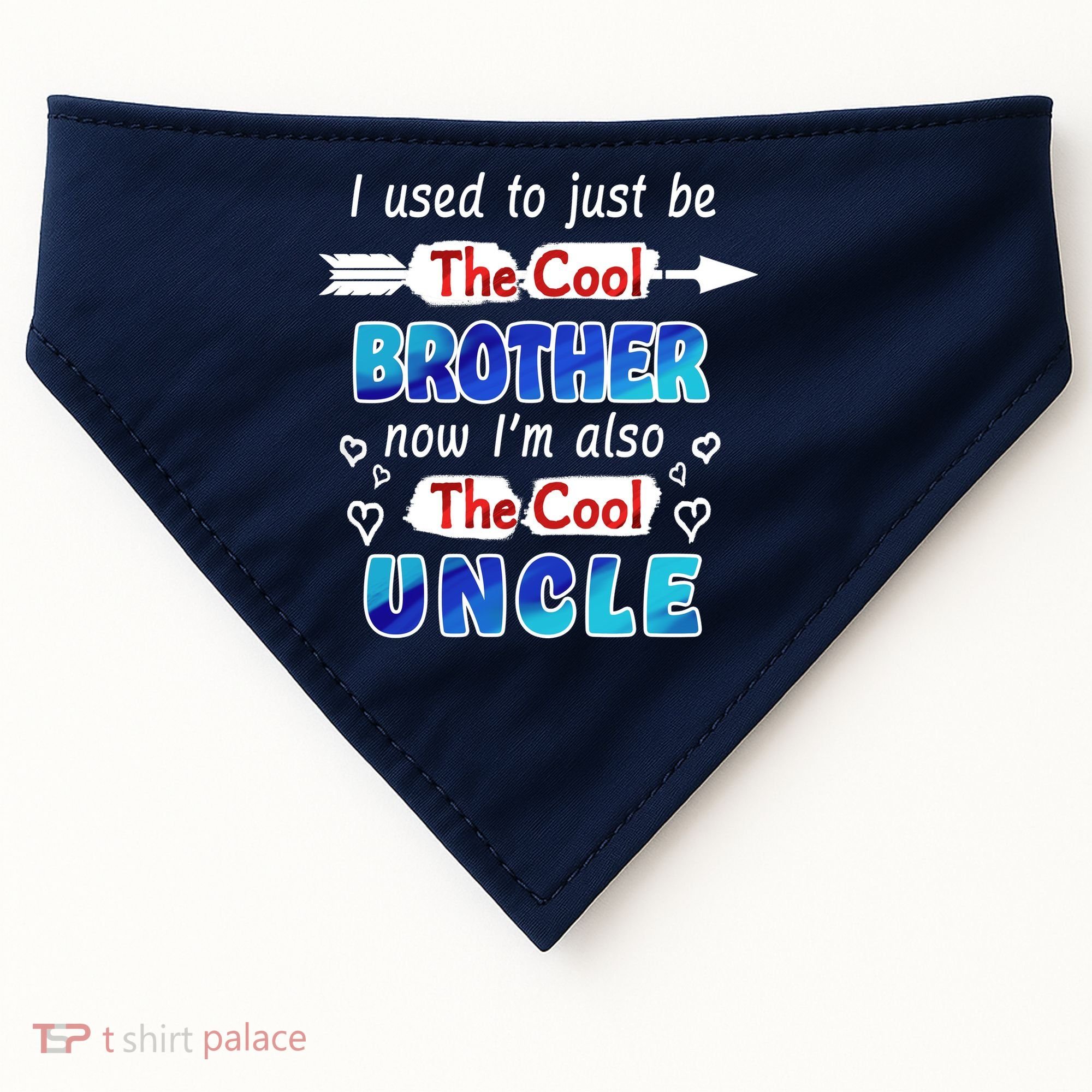 I Used To Be The Cool Brother Now I'm Also The Cool Uncle USA-Made Doggie Bandana