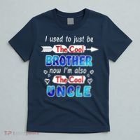 I Used To Be The Cool Brother Now I'm Also The Cool Uncle T-Shirt thumb 5