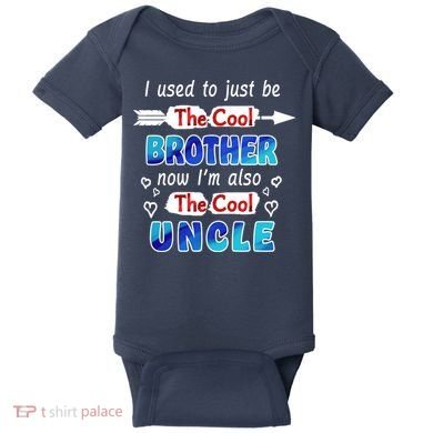 I Used To Be The Cool Brother Now I'm Also The Cool Uncle Baby Bodysuit