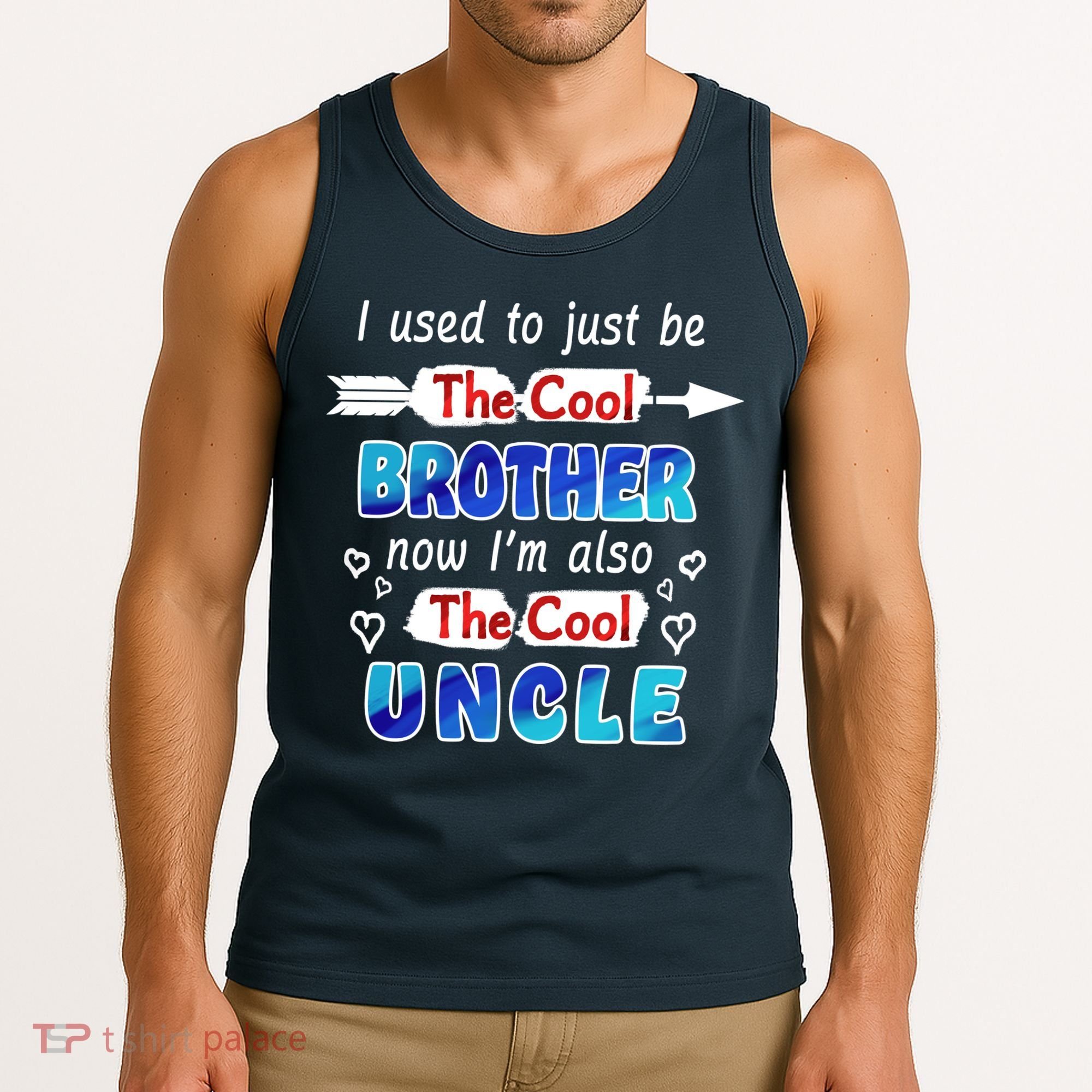 I Used To Be The Cool Brother Now I'm Also The Cool Uncle Tank Top