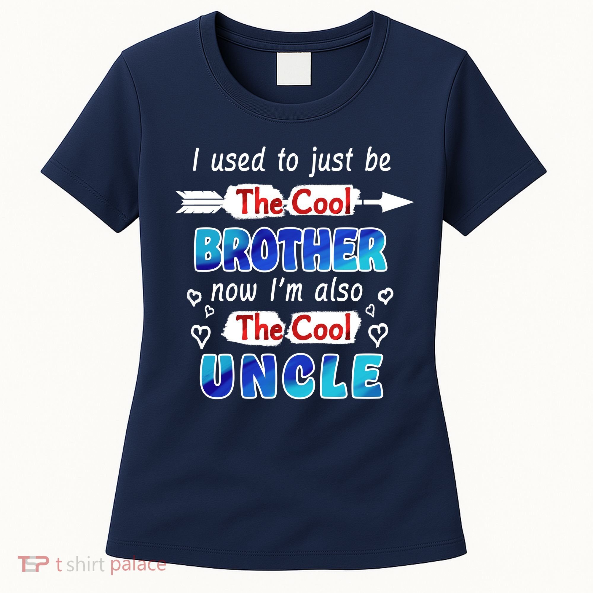 I Used To Be The Cool Brother Now I'm Also The Cool Uncle Women's T-Shirt